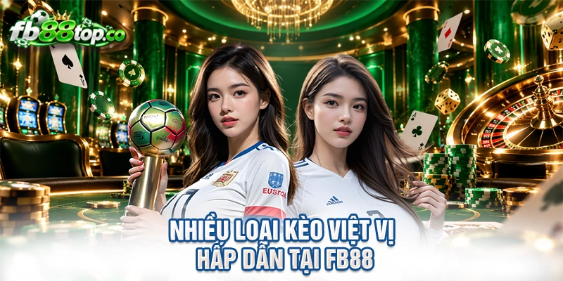 Nhiều loại kèo việt vị hấp dẫn tại FB88